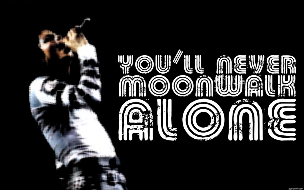 Papel de parede You’ll Never Moonwalk Alone para download gratuito. Use no computador pc, mac, macbook, celular, smartphone, iPhone, onde quiser!